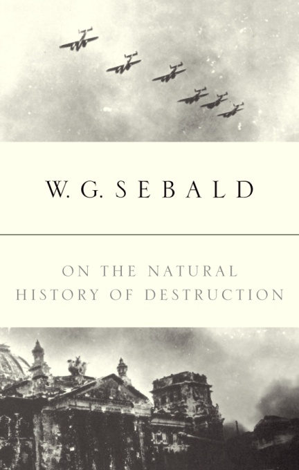 Title details for On the Natural History of Destruction by W.G. Sebald - Available